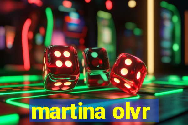 martina olvr